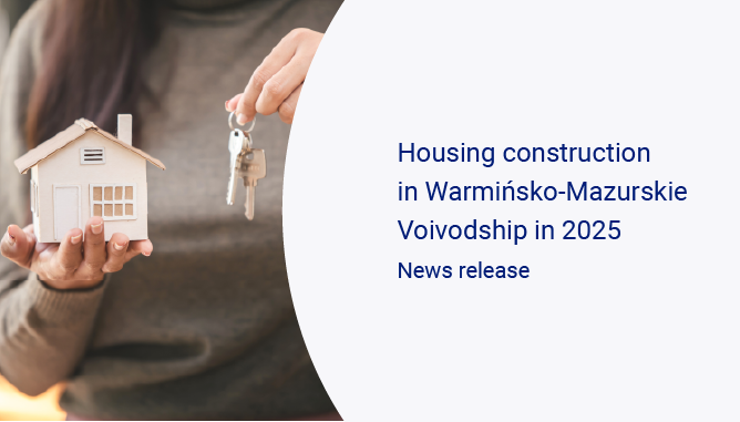 A person holding a model house in one hand and a bunch of keys in the other, publication Housing construction in Warmińsko-Mazurskie Voivodship in 2025