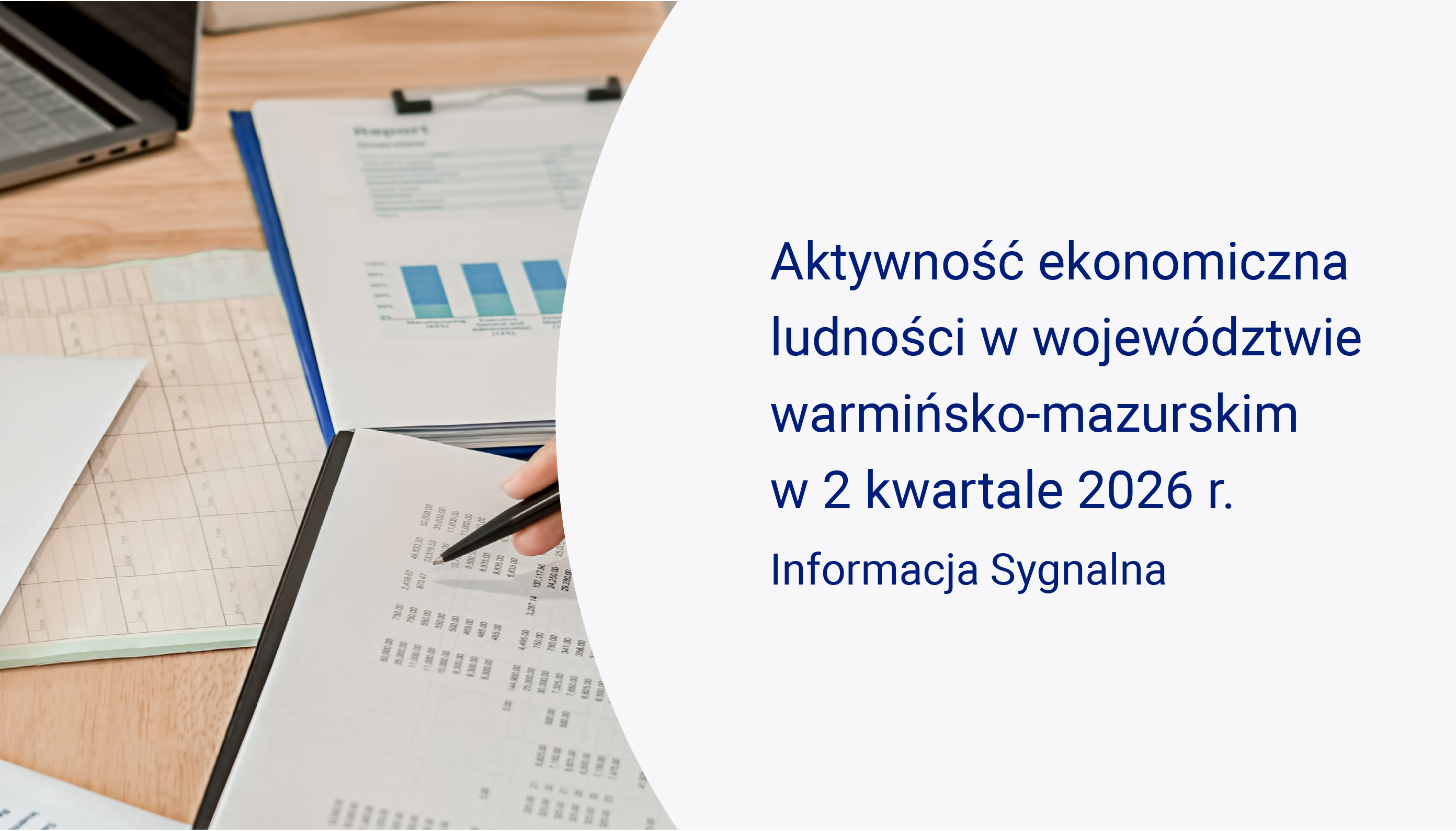 Slajd Dwie osoby analizują przy biurku dane statystyczne, publikacja Aktywność ekonomiczna ludności w województwie warmińsko-mazurskim w 2 kwartale 2026 r.