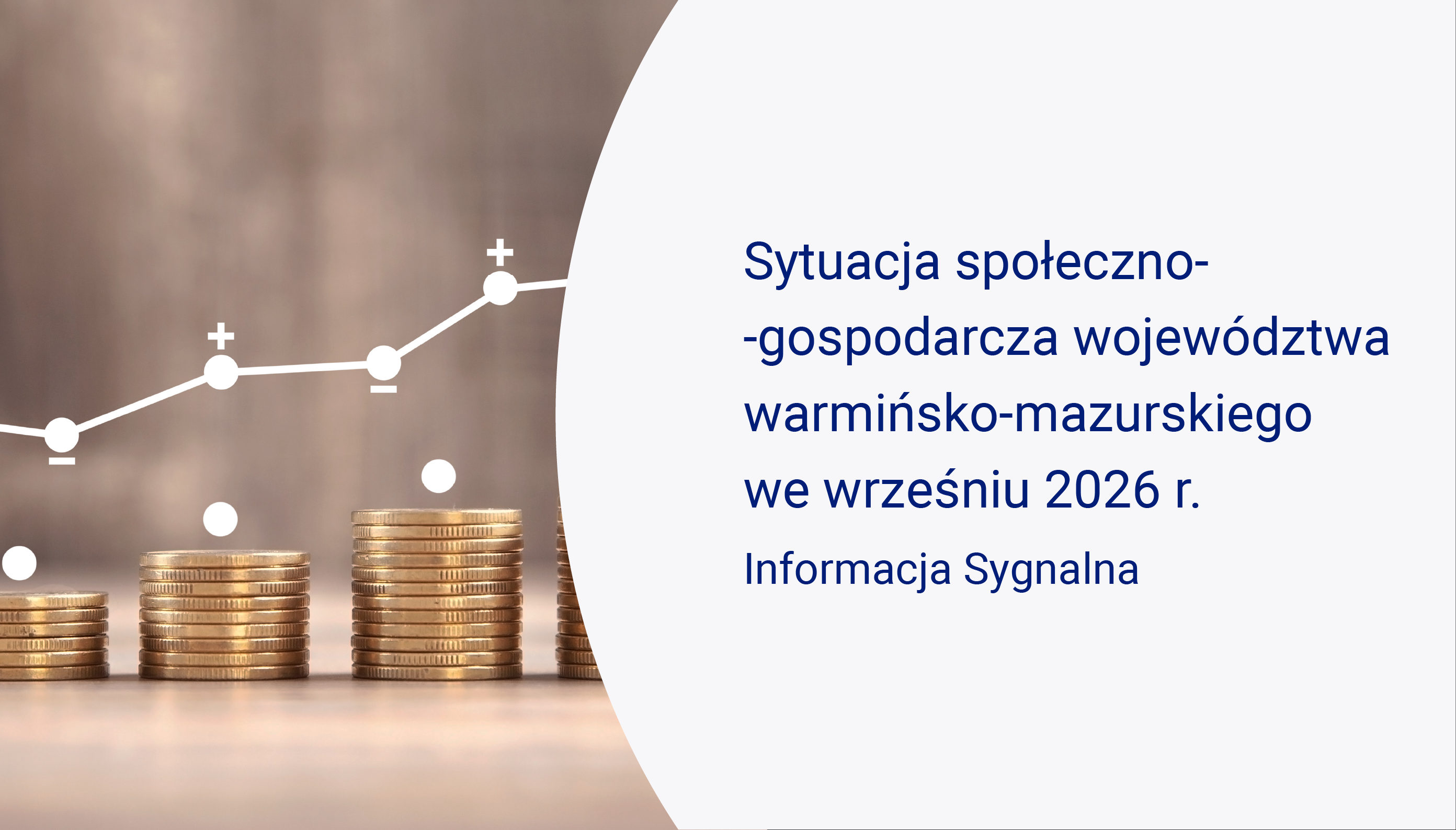 Slajd ze Stosem monet z nałożonym wykresem liniowym przedstawiającym rosnący trend, publikacja Sytuacja społeczno-gospodarcza województwa warmińsko-mazurskiego we wrześniu 2026 r.