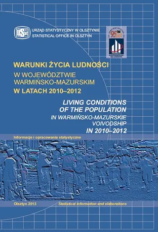 Powiększ obraz: Okładka publikacji Warunki życia ludności w województwie warmińsko-mazurskim w latach 2010–2012