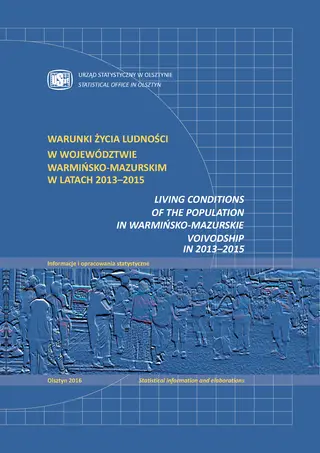 Powiększ obraz: Okładka publikacji Warunki życia ludności w województwie warmińsko-mazurskim w latach 2013–2015