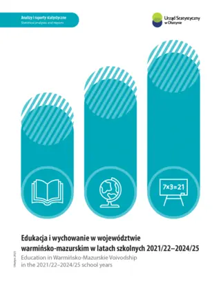 Powiększ obraz: Okładka publikacji Edukacja i wychowanie w województwie warmińsko-mazurskim w latach szkolnych 2021/22–2024/25
